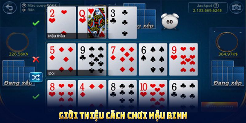 Giới thiệu cách chơi mậu binh và quá trình phát triển nổi bật