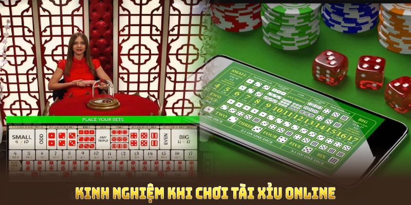 Kinh nghiệm khi chơi tài xỉu online để tăng cơ hội thắng